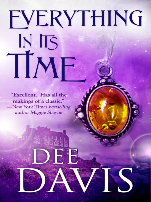 Title details for Everything In Its Time by Dee Davis - Available